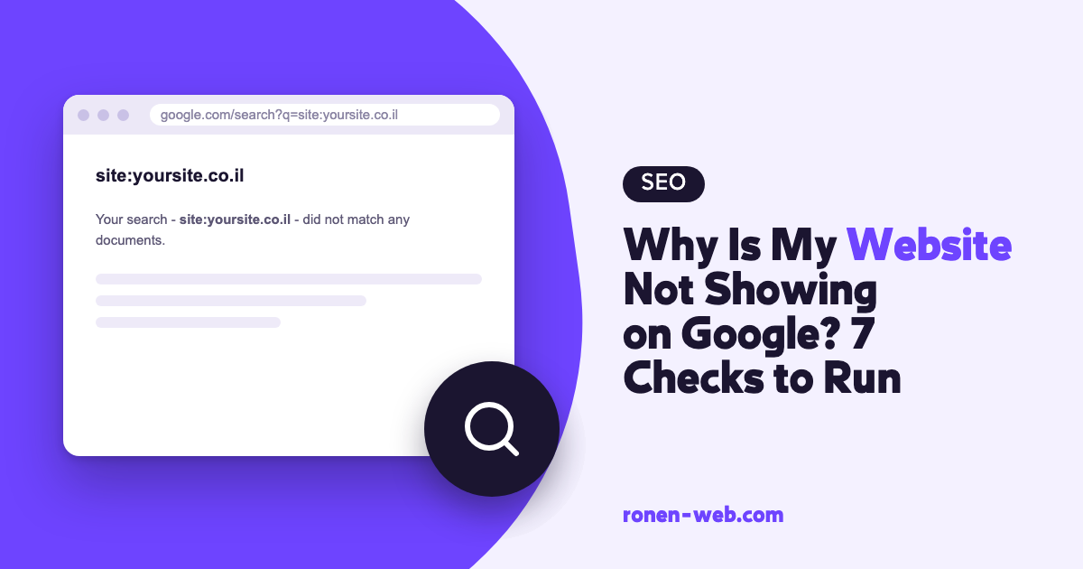 Why Is My Website Not Showing on Google? 7 Checks to Run